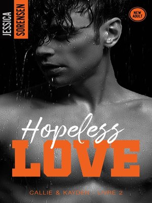 cover image of Hopeless Love, Callie & Kayden--T2